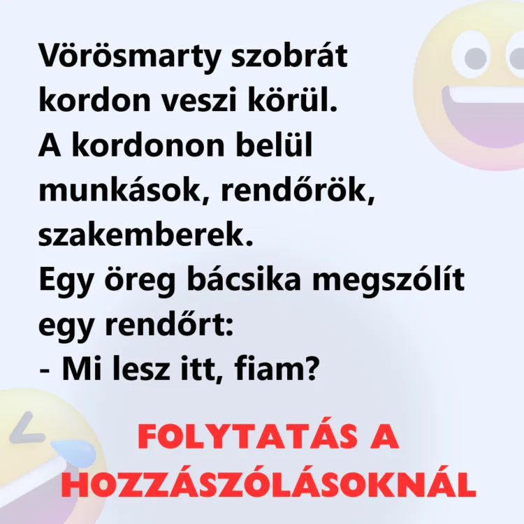 Vicc: Vörösmarty szobrát kordon veszi körül