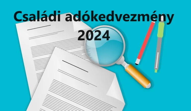 Családi adókedvezmény – Nagy pénzt kapnak a családok a következő években!