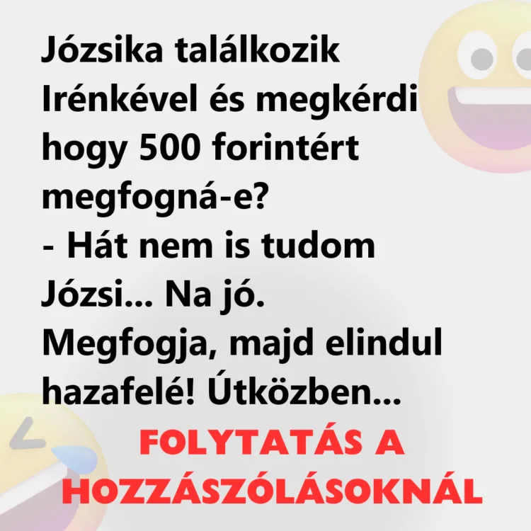 Sorsdöntő találkozás Józsika és Irénke között