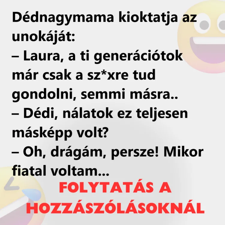 Vicc: Dédnagymama kioktatja az unokáját: