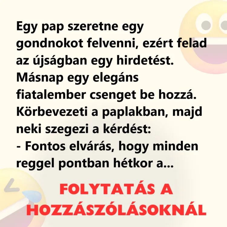 Vicc: Egy pap szeretne egy gondnokot felvenni