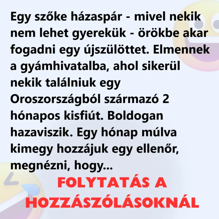 Vicc: Egy szőke házaspár örökbe akar fogadni egy újszülöttet