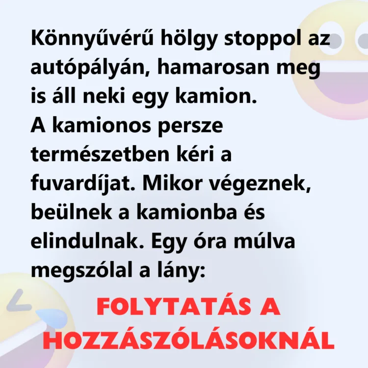 Vicc: Könnyűvérű hölgy stoppol az autópályán