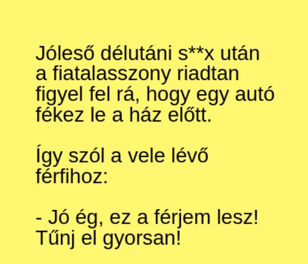 Vicc: A fiatalasszony riadtan veszi észre, hogy egy autó fékez le a…