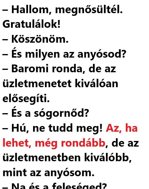 Vicc: Te, mondd már, mi ez a családi biznisz, amit csináltok?