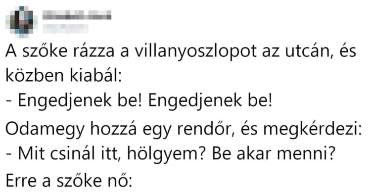 Vicc: A szőke rázza a villanyoszlopot az utcán