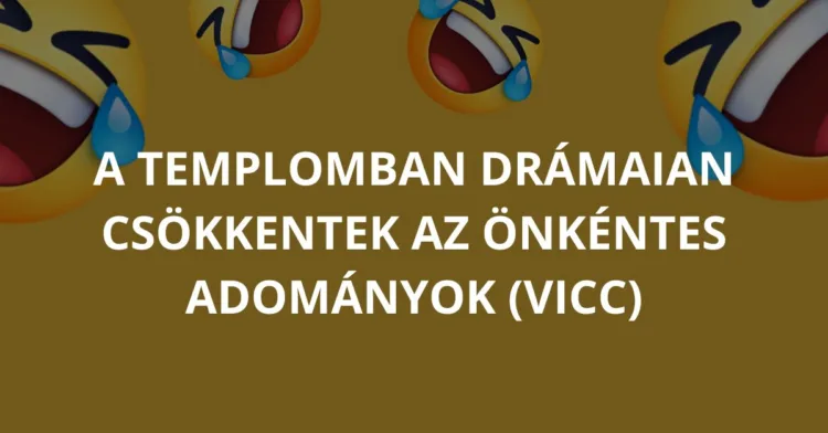 Vicc: A templomban drámaian csökkentek az önkéntes adományok